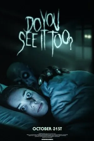 Постер к фильму Do You See It Too? (2019)