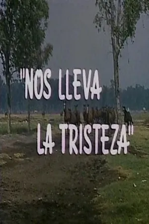 Постер к фильму Nos lleva la tristeza (1965)