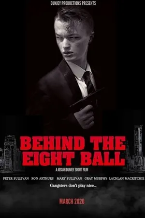Постер к фильму Behind the Eight Ball (2020)