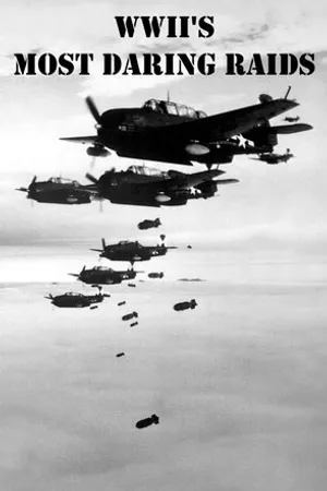 Постер к сериалу WWII's Most Daring Raids (2016)