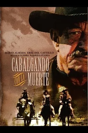 Постер к фильму Cabalgando con la muerte (1989)