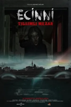 Постер к фильму Ecinni: Tilsimli Mezar (2019)