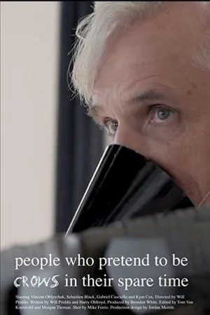Постер к фильму People Who Pretend to Be Crows in Their Spare Time (2019)