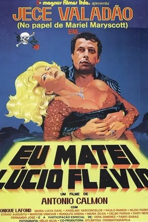 Постер к фильму Eu Matei Lúcio Flávio (1979)
