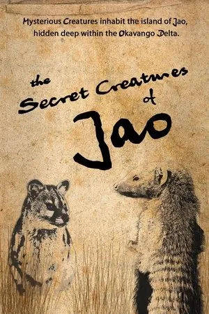 Постер к сериалу The Secret Creatures of Jao (2009)