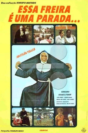 Постер к фильму Essa Freira É Uma Parada (1977)