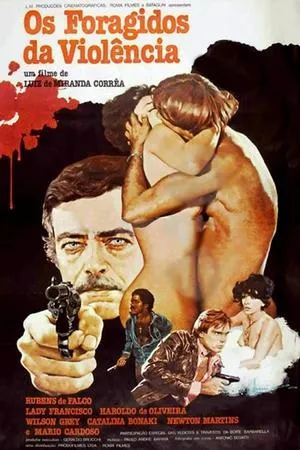 Постер к фильму Os Foragidos da Violência (1979)