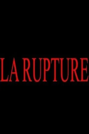 Постер к фильму La rupture (2020)