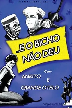Постер к фильму E o Bicho Não Deu (1958)