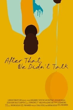 Постер к фильму After That, We Didn't Talk (2020)
