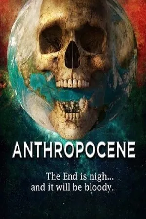 Постер к фильму Антропоцен (2020)