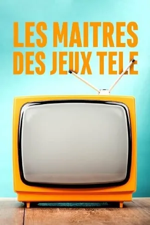 Постер к фильму Les Maîtres des Jeux télé (2019)