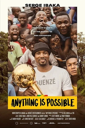 Постер к фильму Anything is Possible: A Serge Ibaka Story (2019)
