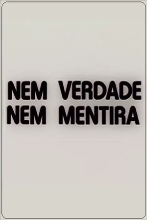 Постер к фильму Nem Verdade Nem Mentira (1979)