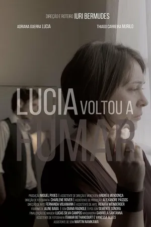 Постер к фильму Lúcia Voltou a Fumar (2017)