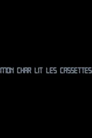Постер к фильму Mon Char Lit Les Cassettes (2019)