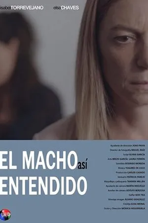 Постер к фильму El macho así entendido (2018)