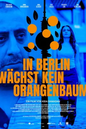 Постер к фильму In Berlin wächst kein Orangenbaum (2020)