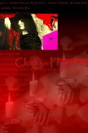 Постер к фильму Clodia - Fragmenta (1982)