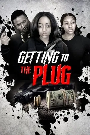 Постер к фильму Getting to the Plug (2023)