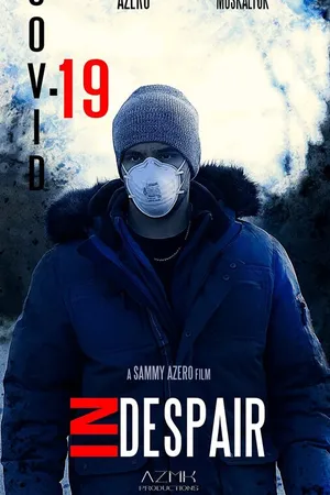 Постер к фильму COVID-19 in Despair (2021)