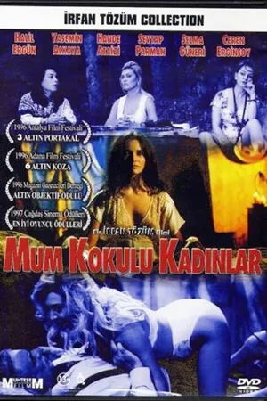 Постер к фильму Mum Kokulu Kadinlar (1996)