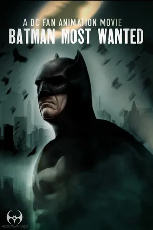 Постер к мультфильму Batman: Most Wanted (2020)