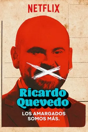 Постер к фильму Ricardo Quevedo: Los Amargados Somos Mas (2019)