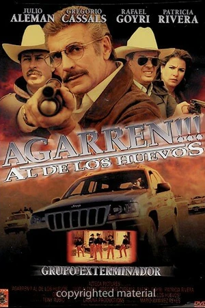 Постер к фильму Agarren al de los huevos (2000)