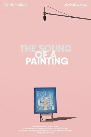 Постер к фильму The Sound of a Painting (2020)