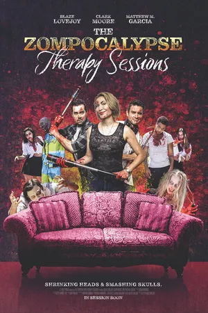 Постер к фильму The Zompocalypse Therapy Sessions (2022)