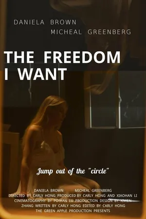Постер к фильму The Freedom I Want (2021)