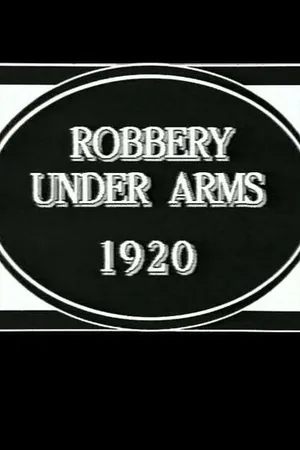 Постер к фильму Robbery Under Arms (1920)