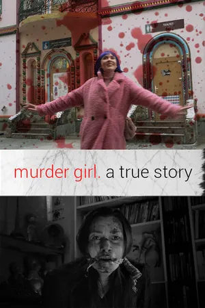 Постер к фильму Murder Girl. Правдивая история (2020)