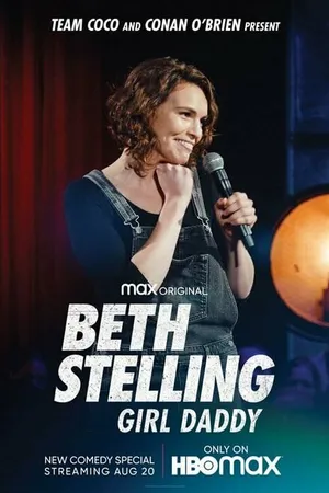 Постер к фильму Beth Stelling: Girl Daddy (2020)
