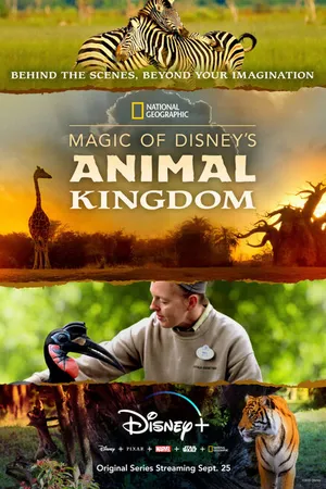 Постер к сериалу Magic of Disney's Animal Kingdom (2020)
