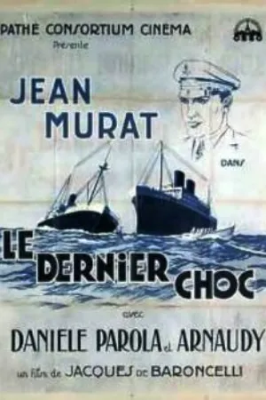 Постер к фильму Le dernier choc (1932)