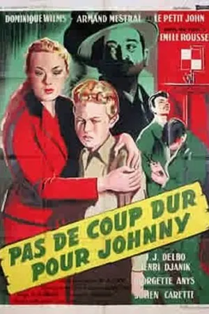 Постер к фильму Pas de coup dur pour Johnny (1955)
