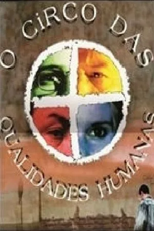 Постер к фильму O Circo das Qualidades Humanas (2000)