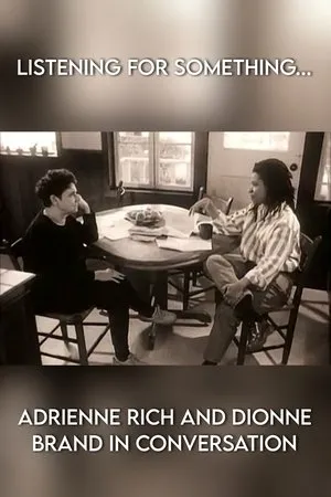 Постер к фильму Listening for Something... Adrienne Rich and Dionne Brand in Conversation (1996)