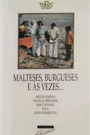 Постер к фильму Malteses, burgueses e às vezes... (1974)