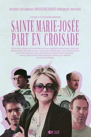 Постер к фильму Sainte Marie-Josée part en croisade (2020)
