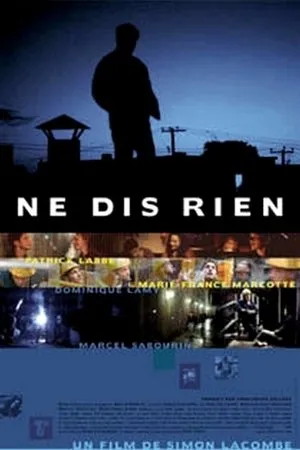 Постер к фильму Ne dis rien (2001)