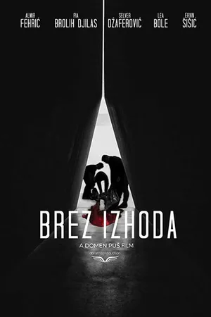 Постер к фильму Brez izhoda (2019)