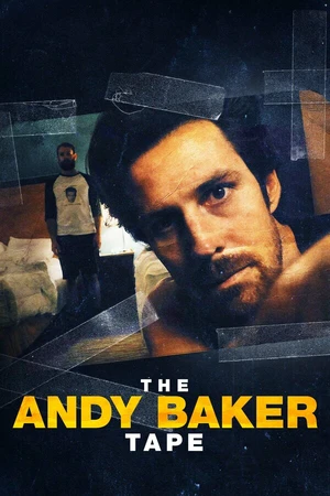 Постер к фильму The Andy Baker Tape (2021)