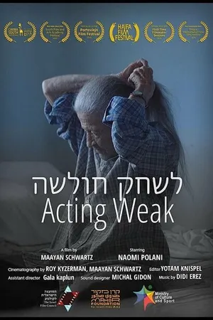 Постер к фильму Acting Weak (2020)
