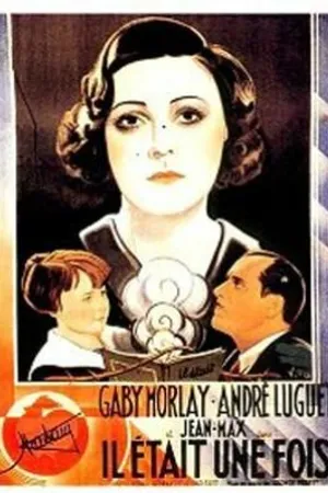 Постер к фильму Il était une fois (1933)