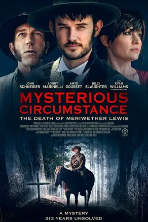 Постер к фильму Mysterious Circumstance: The Death of Meriwether Lewis (2022)
