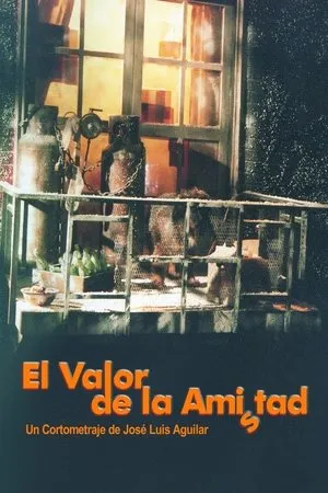 Постер к фильму El valor de la amistad (2000)