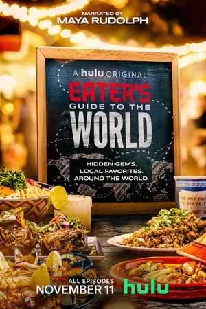 Постер к сериалу Eater: Кулинарный гид по миру (2020)
